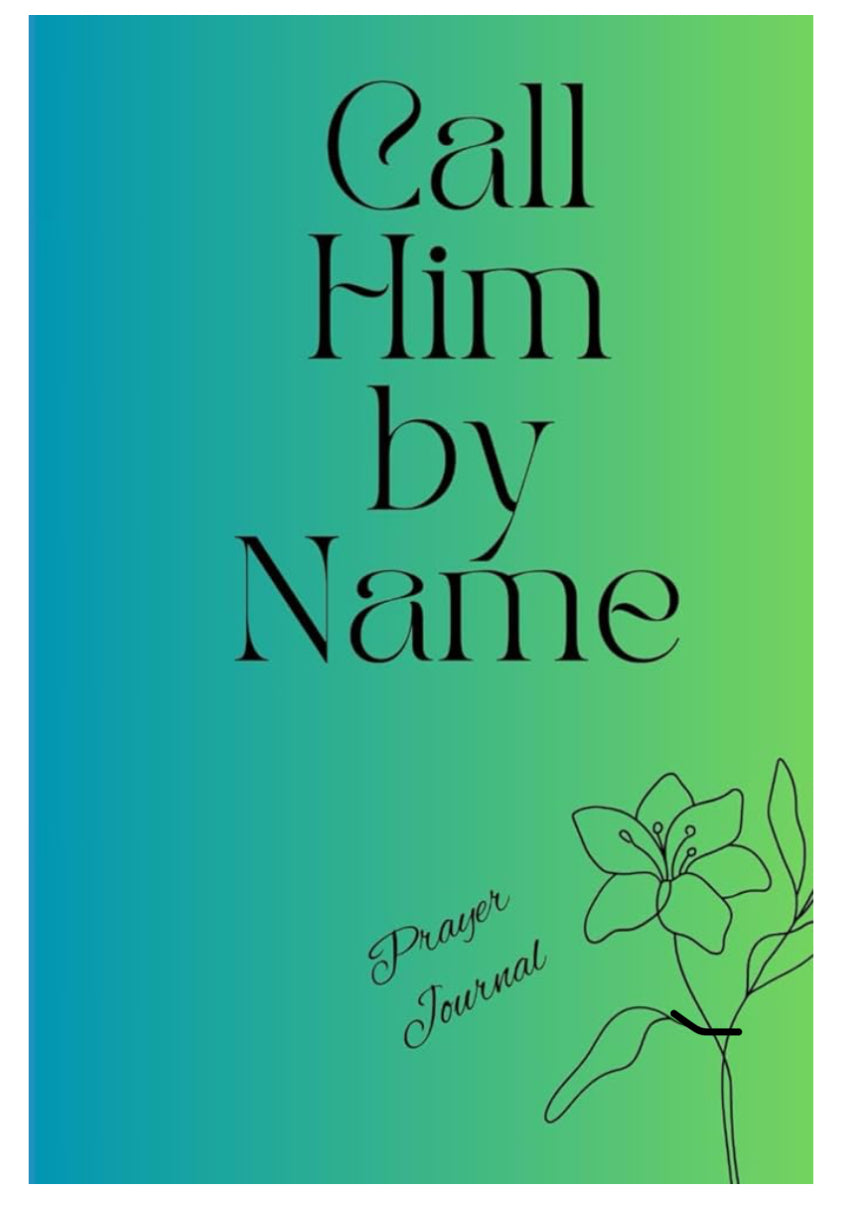 Call Him by Name Prayer Journal