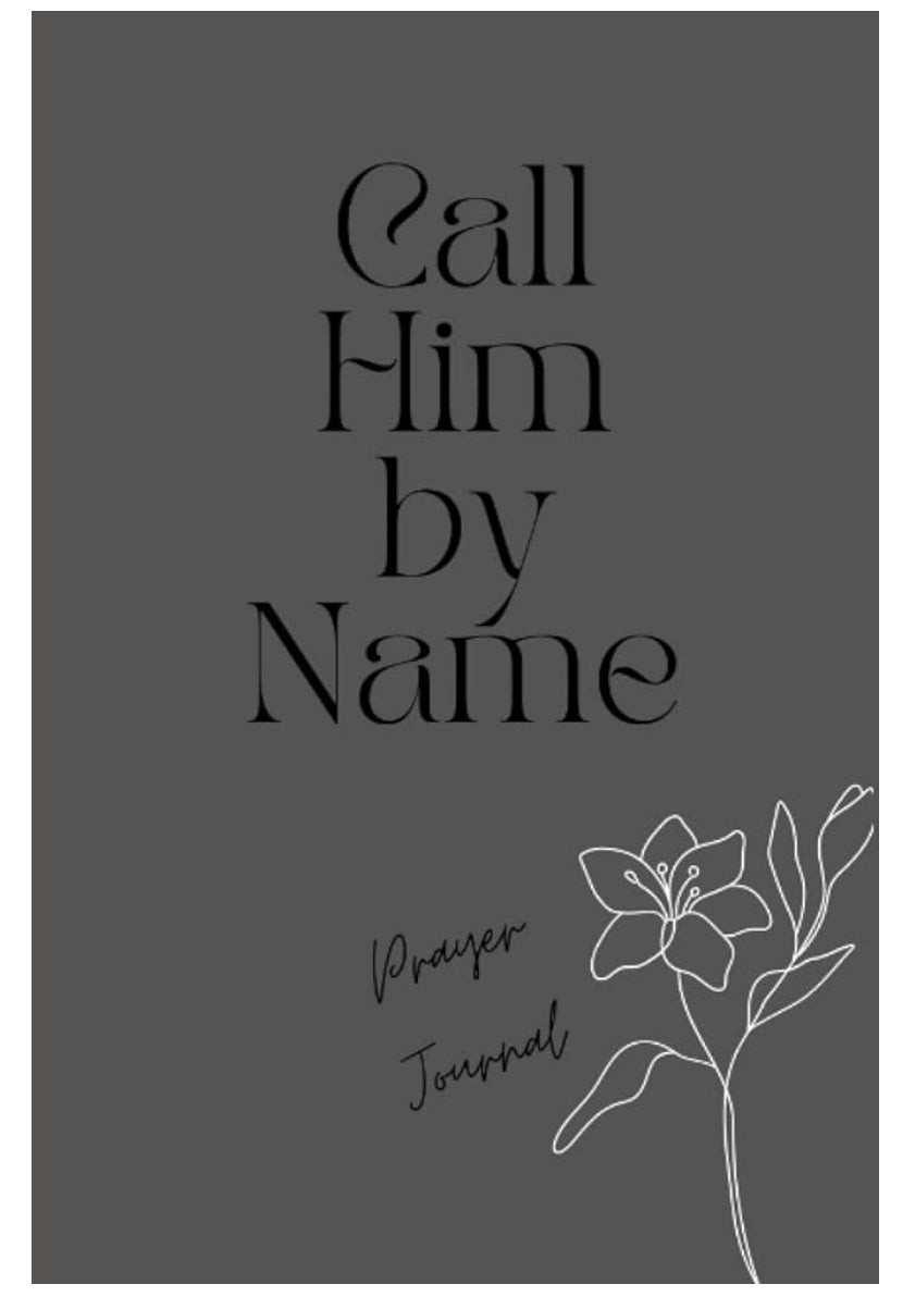 Call Him by Name Prayer Journal